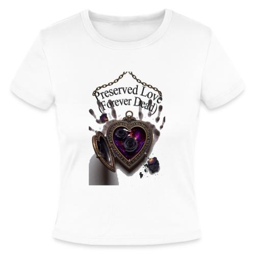 Preserved Love (Forever Dead) T-Shirt - Slim Fit Rib Women's T-Shirt