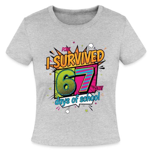 I Survived 67 Days of School T-Shirt – Funny Teach - Slim Fit Rib Women's T-Shirt