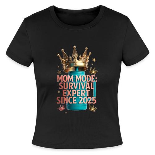 Mom Mode Survival Expert Tee - Slim Fit Rib Women's T-Shirt