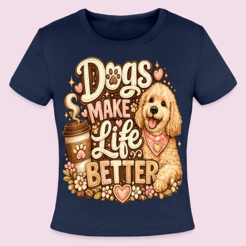 Dogs Make Life Better | Faux Embroidery Style - Slim Fit Rib Women's T-Shirt