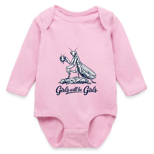 Girls Will Be Girls Praying Mantis Humor - Long Sleeve Baby Bodysuit
