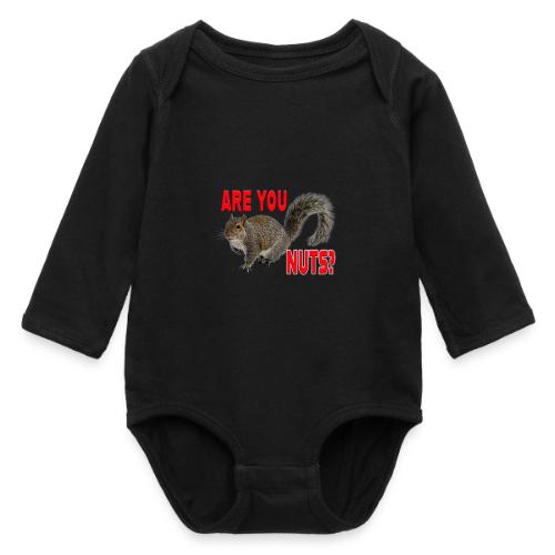 Are You Nuts? - Long Sleeve Baby Bodysuit