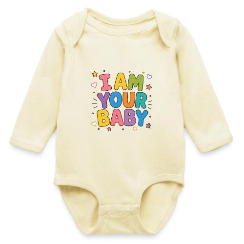 I Am Your Baby - Long Sleeve Baby Bodysuit