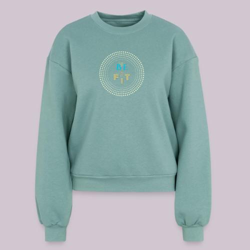 Be Fit - Women's Fleece Crewneck Sweatshirt