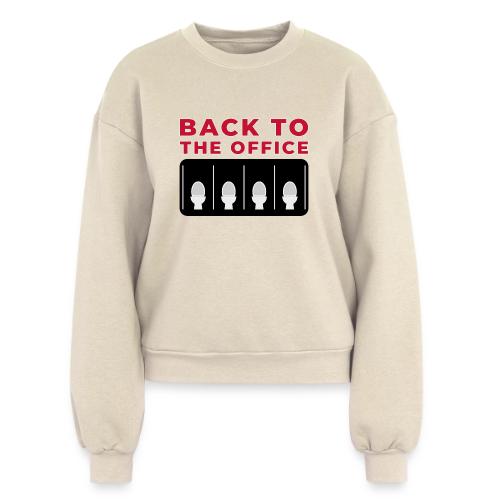 Back to the Office Satire Design - Women's Fleece Crewneck Sweatshirt
