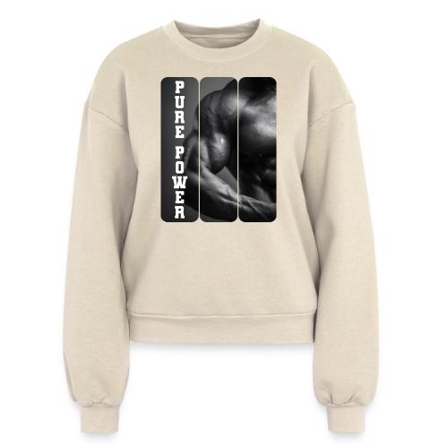 Bodybuilding: Pure Power - Women's Fleece Crewneck Sweatshirt