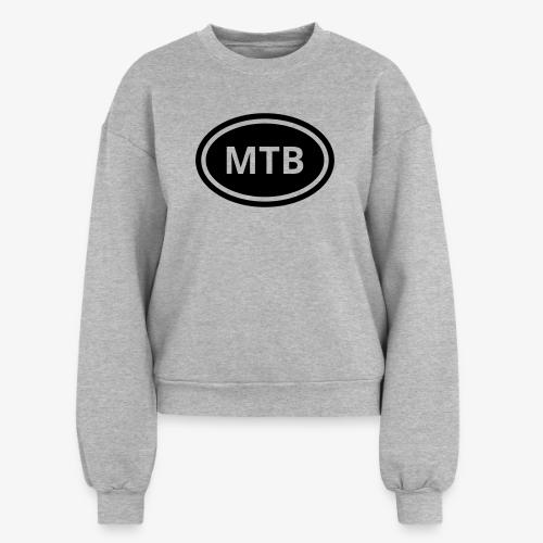 MTB Oval Logo - Women's Fleece Crewneck Sweatshirt