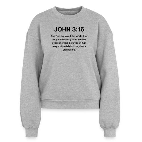 John 3:16 Christian Apparel – Bible Verse Clothing - Women's Fleece Crewneck Sweatshirt