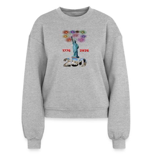 1776 - 2026 | 250 Years USA | Fireworks - Women's Fleece Crewneck Sweatshirt