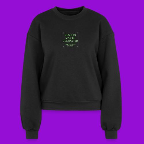 Results May Be Unexpected - Neon Green - Women's Fleece Crewneck Sweatshirt
