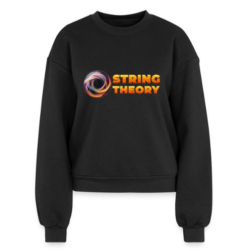 String Theory! - Women's Fleece Crewneck Sweatshirt