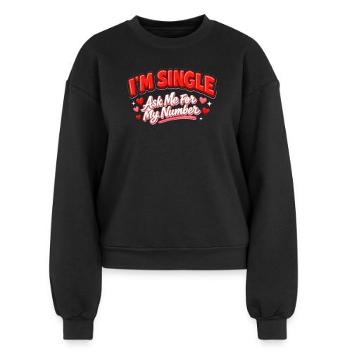 I’m Single Retro Bubble - Women's Fleece Crewneck Sweatshirt