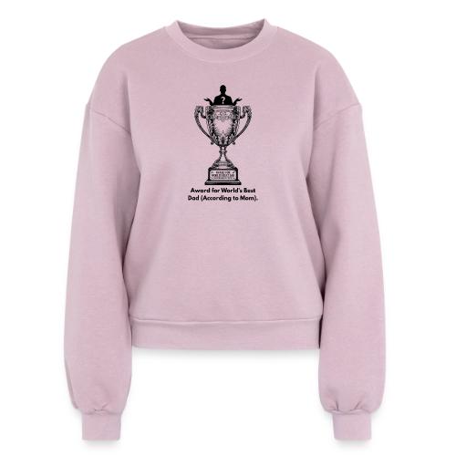 Sarcastic Dad T-Shirt - Women's Fleece Crewneck Sweatshirt