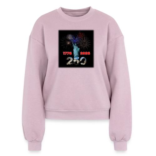 1776 - 2026 - 250 Years USA | Fireworks - Women's Fleece Crewneck Sweatshirt