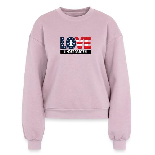 Love Kindergarten Patriotic Graduation - Women's Fleece Crewneck Sweatshirt
