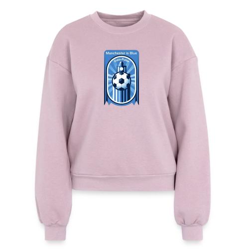 Manchester is Blue Soccer City T Shirt, Apparel - Women's Fleece Crewneck Sweatshirt