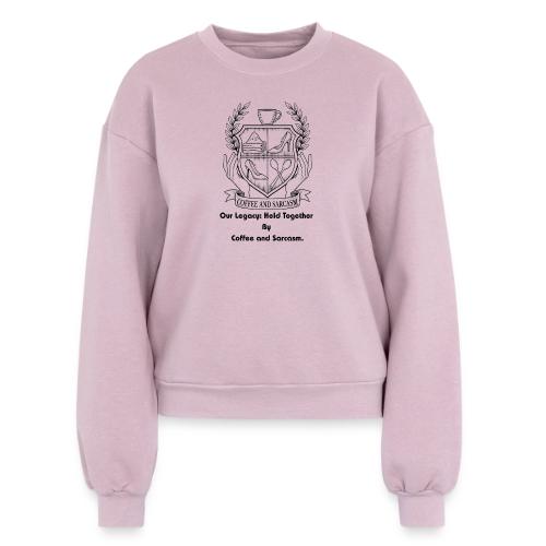 Sarcastic Mom T-Shirt, Mug - Women's Fleece Crewneck Sweatshirt