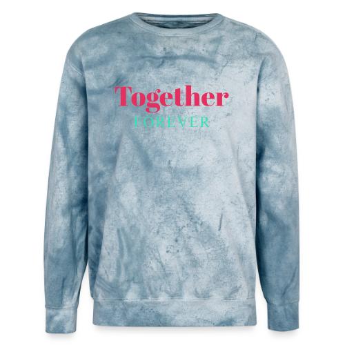 Together Forever Love Quote Design - Unisex Colorblast Crewneck Sweatshirt