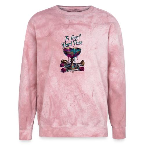 To Love? Hard Pass T-Shirt - Unisex Colorblast Crewneck Sweatshirt