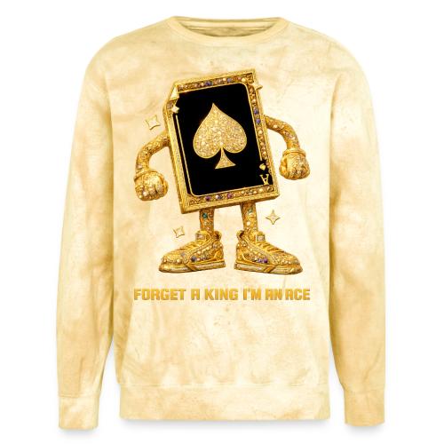 Forget A King I'm An Ace - Unisex Colorblast Crewneck Sweatshirt