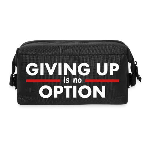 Giving Up is no Option - Travel Toiletry Bag
