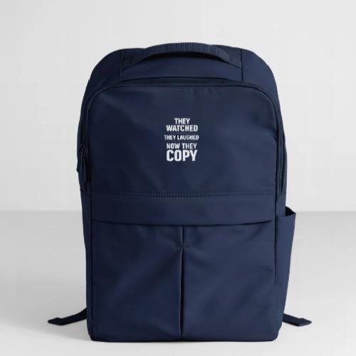 They Watched They Laughed Now They Copy Tee - Matte Backpack