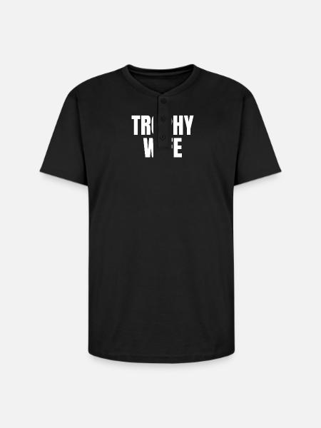 Trophy Wife - Unisex Henley T-Shirt - black