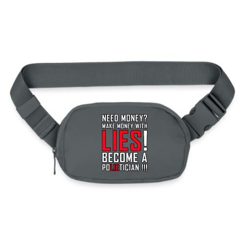 Lies Pay: Become a PoLIEtician Satire - Matte Hip Bag