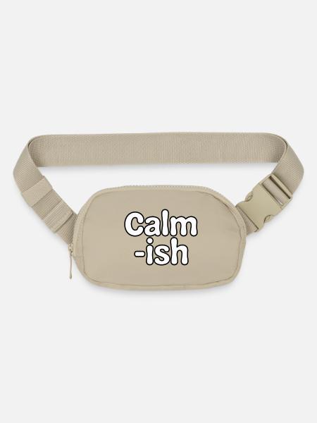 Calm-ish – Funny Anxiety Typography Design - Matte Hip Bag - sandgrau