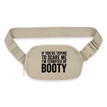 If Your Trying To Scare Me I'm Terrified Of Boobs - Matte Hip Bag - sandgrau - Front