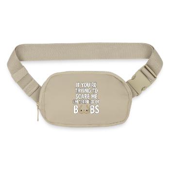 If You’re Trying to Scare Me I’m Terrified of Boob - Matte Hip Bag - sandgrau - Front
