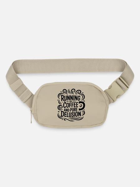 Running on Coffee and Delusion - Matte Hip Bag - sandgrau