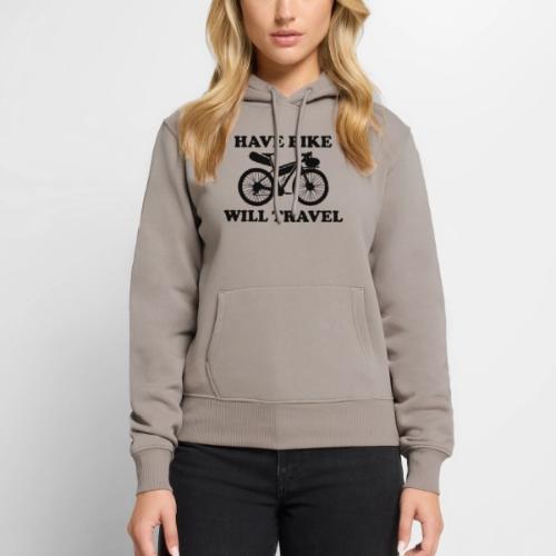 have bike will travel - Women's Premium Hoodie