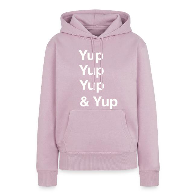 Yup, Yup, Yup & Yup