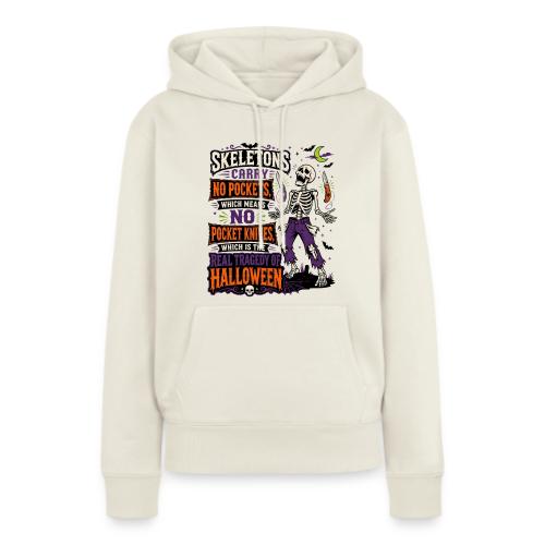 Skeletons Carry No Pockets - Funny Halloween Knife - Women's Premium Hoodie
