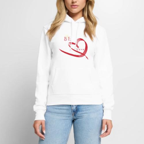 BE LOVE - Women's Premium Hoodie