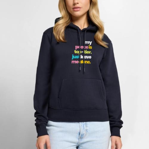 MY PEACE IS TOP TIER - Women's Premium Hoodie