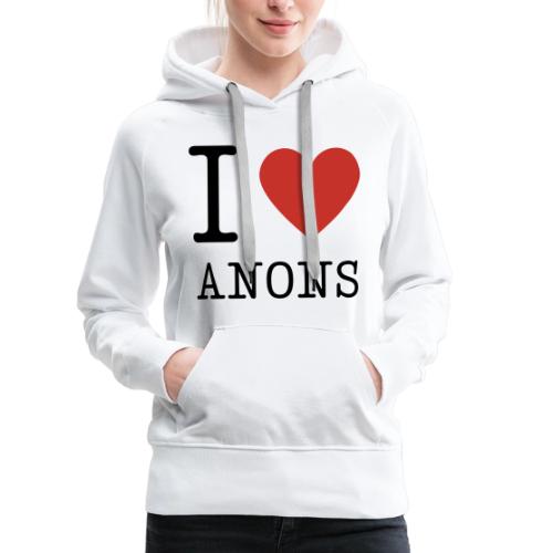 I <3 ANONS - Women's Premium Hoodie