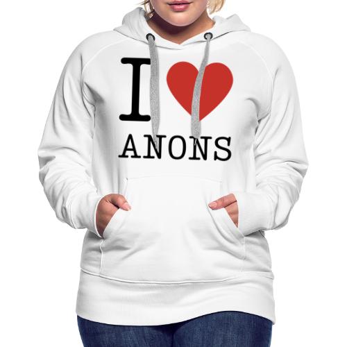 I <3 ANONS - Women's Premium Hoodie