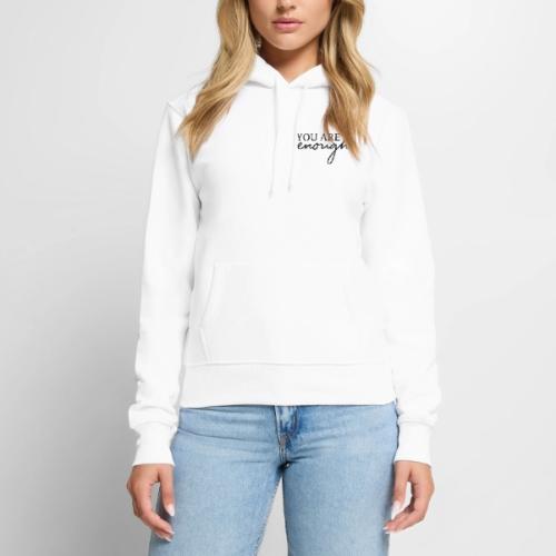 Dear Person Behind Me - You are enough - Women's Premium Hoodie