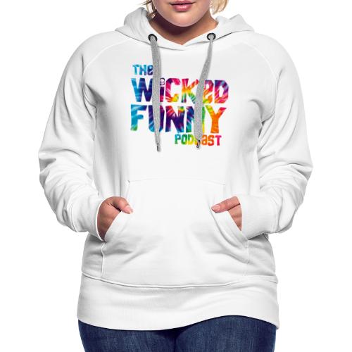 Wicked Funny Podcast: Brian Beaudoin Edition - Women's Premium Hoodie