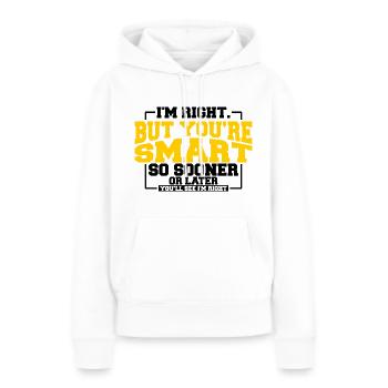 Funny witty humor I m right 7 - Women's Premium Hoodie - white - Front - Julia (174cm)