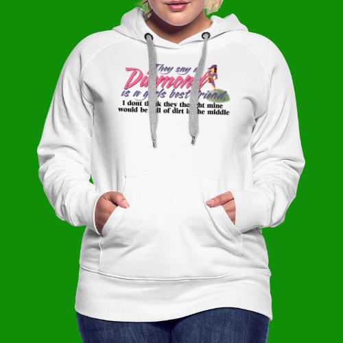 Softball Diamond is a girls Best Friend - Women's Premium Hoodie