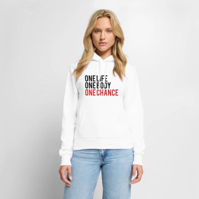 One Life One Body One Chance