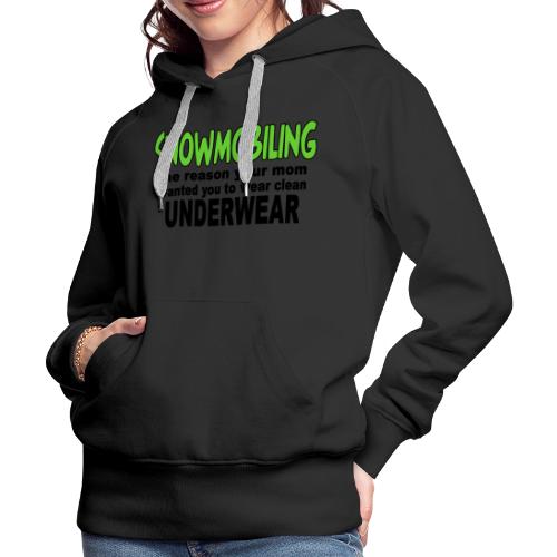 Snowmobiling Underwear - Women's Premium Hoodie