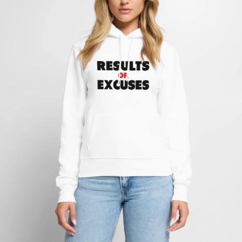 Results Or Excuses - Women's Premium Hoodie