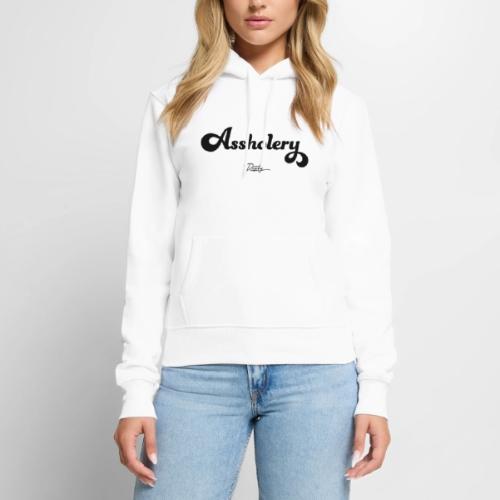 Assholery Classic Script Design - Women's Premium Hoodie