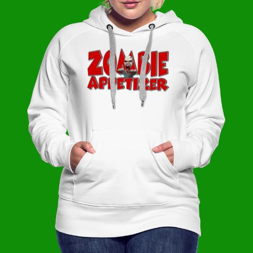 Zombie Appetizer - Women's Premium Hoodie