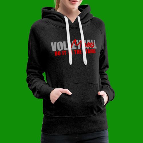 Volleyball Moms - Women's Premium Hoodie
