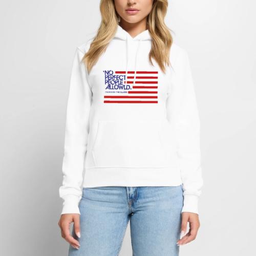 No Perfect People Allowed US Flag - Women's Premium Hoodie